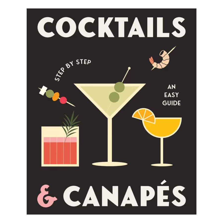 Cocktails & Canapes Step by Step